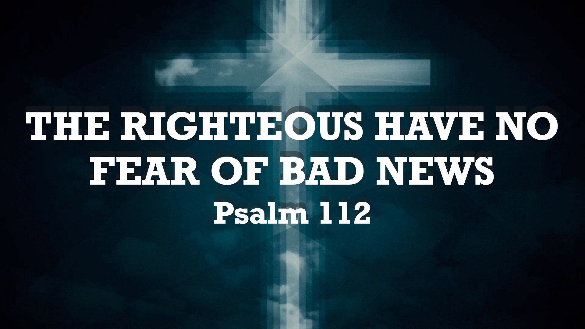 The Righteous Have No Fear Of Bad News episode artwork