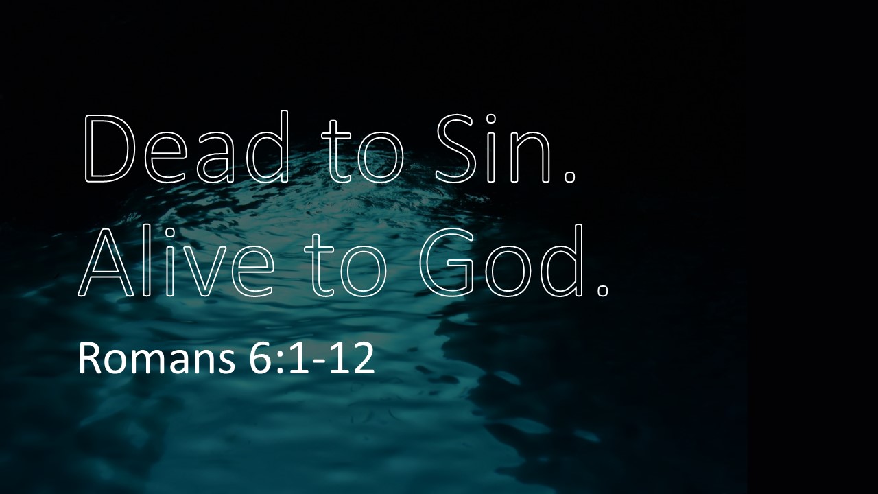 Dead to Sin; Alive to God episode artwork